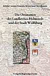 Die Ortsnamen des Landkreises Helmstedt und der Stadt Wolfsburg